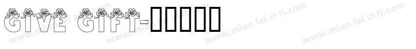 GIVE GIFT字体转换